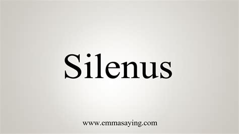 How To Say Silenus .